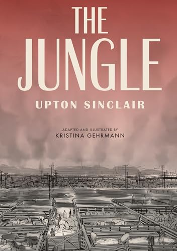 The Jungle: [A Graphic Novel]