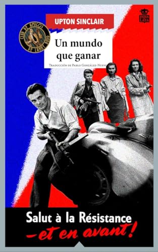 Un mundo que ganar (Sensibles a las Letras, Band 104) von Hoja de Lata Editorial