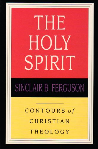 Holy Spirit (Contours of Christian Theology)