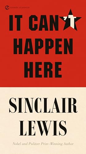 It Can't Happen Here: With a new Afterword (Signet Classics)