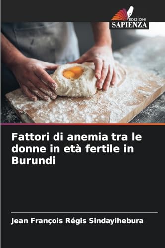 Fattori di anemia tra le donne in età fertile in Burundi: DE von Edizioni Sapienza