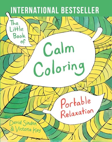 The Little Book of Calm Coloring: Portable Relaxation