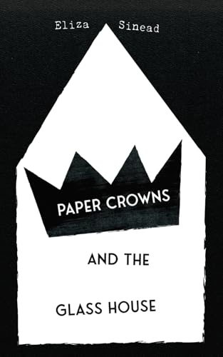 Paper Crowns and the Glass House von Ace of Swords