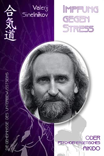 Impfung gegen Stress: Die Geheimnisse des Unterbewusstseins
