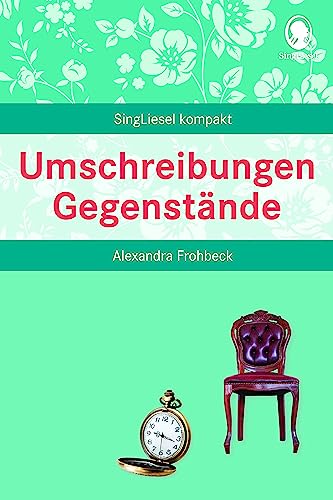 Umschreibungen Gegenstände. Beschäftigung und Gedächtnistraining für Senioren mit Demenz. Beliebt und bewährt bei Senioren von SingLiesel