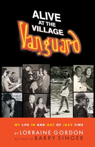 Alive at the Village Vanguard: My Life In and Out of Jazz Time