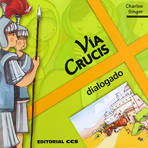 Vía Crucis dialogado (Oraciones, Band 4) von EDITORIAL CCS