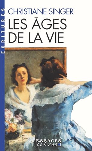 Les ages de la vie von ALBIN MICHEL