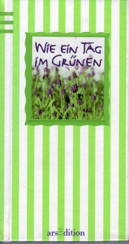 Wie ein Tag im Grünen