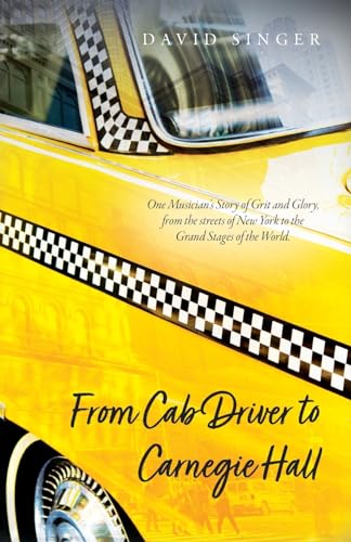 From Cab Driver to Carnegie Hall