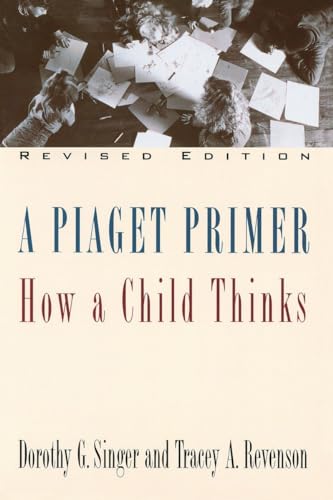 A Piaget Primer: How a Child Thinks; Revised Edition von Plume
