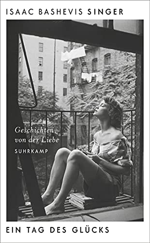 Ein Tag des Glücks: Geschichten von der Liebe (suhrkamp taschenbuch)