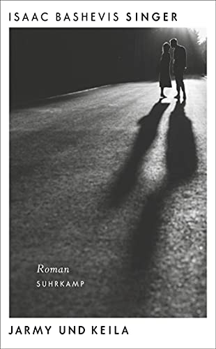 Jarmy und Keila: Roman (suhrkamp taschenbuch) von Suhrkamp Verlag AG