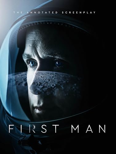 First Man - The Annotated Screenplay von Titan Books (UK)