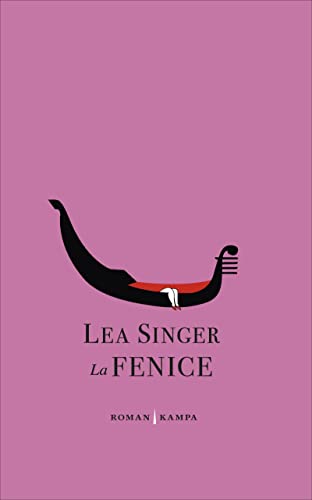 La Fenice von Kampa Verlag