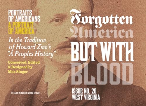 Forgotten America | But With Blood: #20 West Virginiia (Forgotten: A Graphic Narrative of American History, Band 20) von Independently published