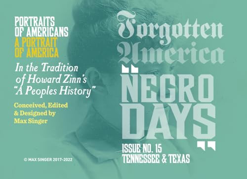 Forgotten America | “Negro Days”: “Negro Days” Forgotten Volume 2 #15 Tennessee & Texas (Forgotten: A Graphic Narrative of American History, Band 15) von Independently published