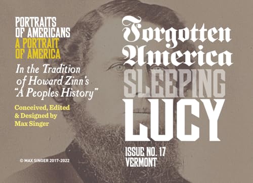 Forgotten America | Sleeping Lucy: Vermont | #17 (Forgotten: A Graphic Narrative of American History, Band 17) von Independently published