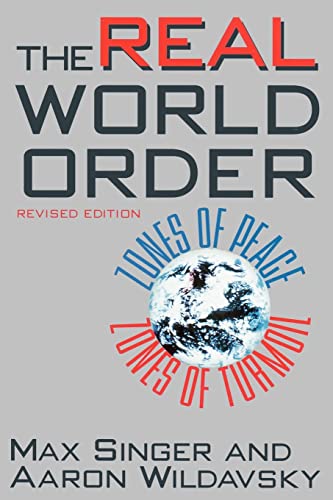 The Real World Order: Zones of Peace / Zones of Turmoil (Comparative Politics & the International Political Economy,) von CQ Press