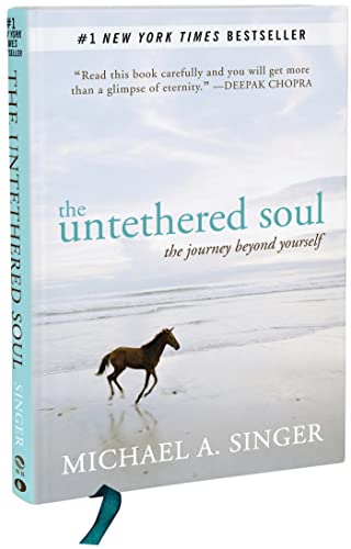 The Untethered Soul: The Journey Beyond Yourself von New Harbinger