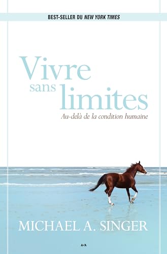 Vivre sans limites: Au-delà de la condition humaine Vivre sans limites: Au-delà de la condition humaine von ADA