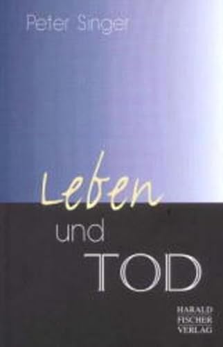 Leben und Tod. Der Zusammenbruch der traditionellen Ethik