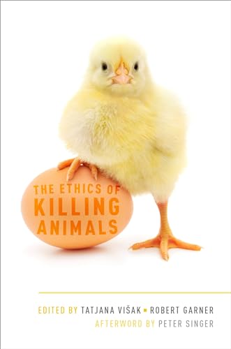The Ethics of Killing Animals The Ethics of Killing Animals