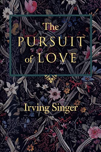 The Pursuit of Love: The Meaning in Life