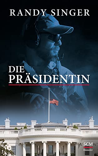 Die Präsidentin (Justizthriller) von SCM Hnssler