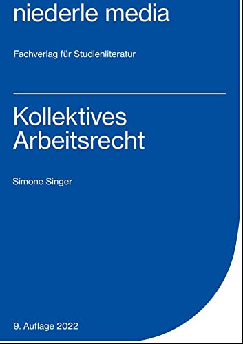 Kollektives Arbeitsrecht - 2022 Kollektives Arbeitsrecht - 2022