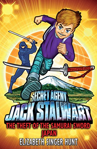 Jack Stalwart: The Theft of the Samurai Sword: Japan: Book 11 (Jack Stalwart, 11) von Red Fox