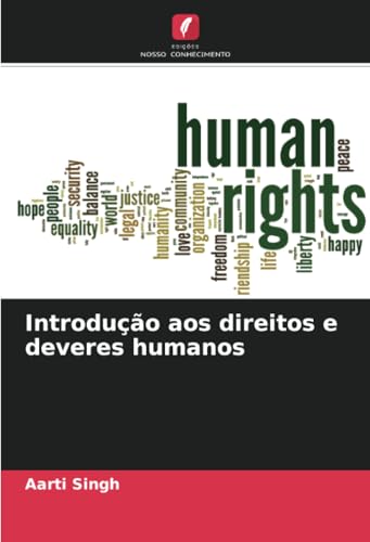 Introdução aos direitos e deveres humanos von Edições Nosso Conhecimento