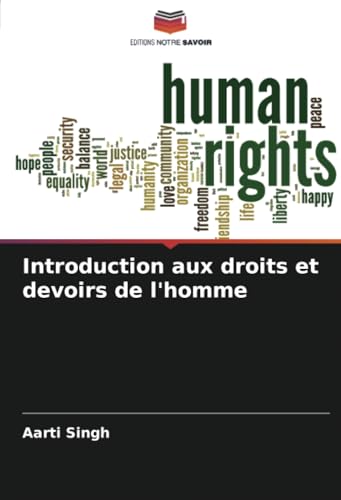 Introduction aux droits et devoirs de l'homme von Editions Notre Savoir