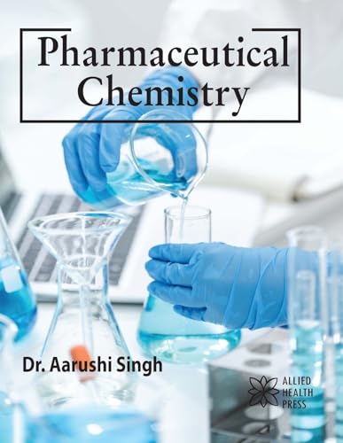 Pharmaceutical Chemistry von Delve Publishing