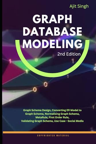 Graph Database Modeling: 2nd Edition