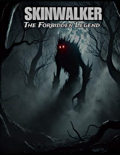 Skinwalker: The Forbidden Legend von Independently published