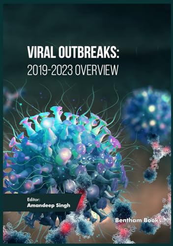 Viral Outbreaks: 2019-2023 Overview von Bentham Science Publishers