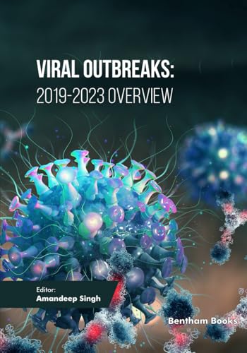 Viral Outbreaks: 2019-2023 Overview von Bentham Science Publishers