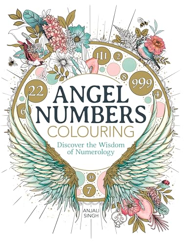 Angel Numbers Colouring: Discover the Wisdom of Numerology von LOM Art