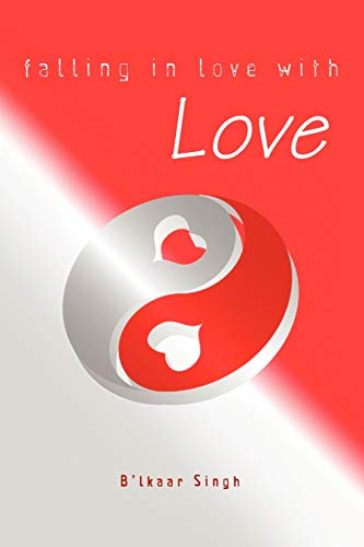 Falling in love with LOVE Falling in love with LOVE von Xlibris Corporation