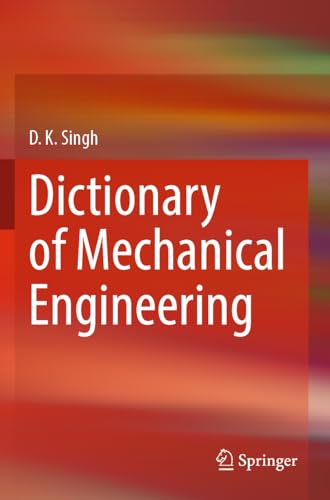 Dictionary of Mechanical Engineering Dictionary of Mechanical Engineering von Springer