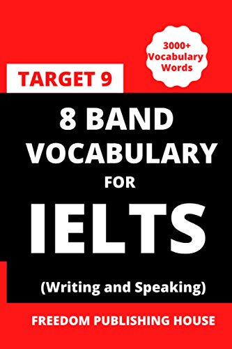8 BAND VOCABULARY FOR IELTS: VOCABULARY FOR IELTS 8 BAND VOCABULARY FOR IELTS: VOCABULARY FOR IELTS