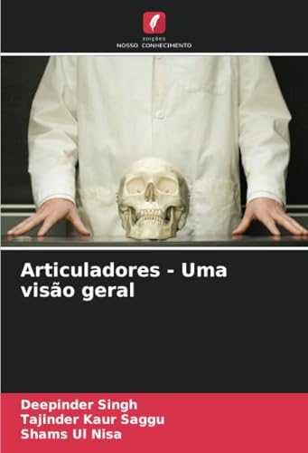 Articuladores - Uma visão geral: DE von Edições Nosso Conhecimento
