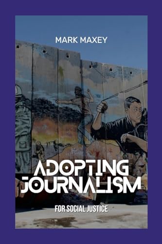 Adopting Journalism as Social Justice von Lulu.com