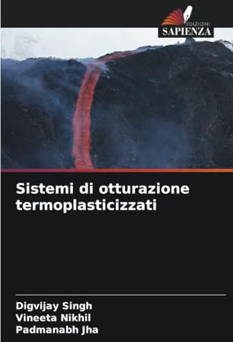 Sistemi di otturazione termoplasticizzati von Edizioni Sapienza