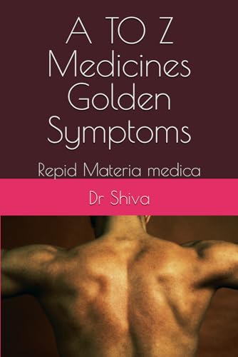 Homeopathy medicines Book: Golden Symptoms Materia medica (Best Homeopathy Books in English, Band 3)