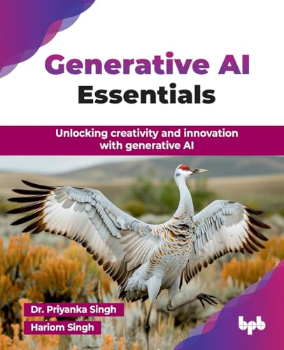 Generative AI Essentials: Unlocking creativity and innovation with generative AI (English Edition) von BPB Publications