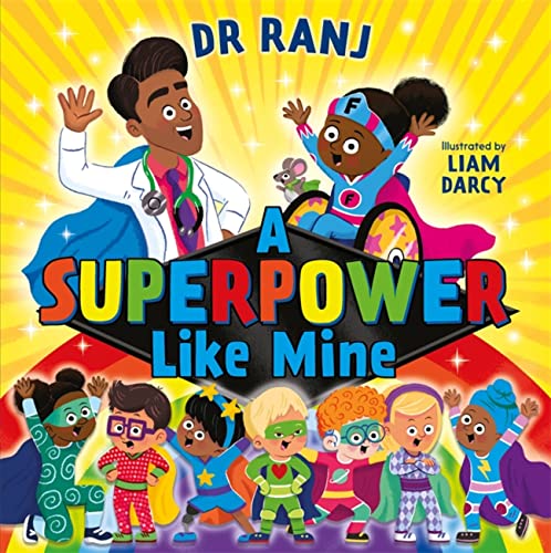 A Superpower Like Mine: an uplifting story to boost self-esteem and confidence von Hodder Children's Books