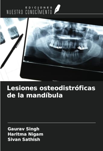 Lesiones osteodistróficas de la mandíbula von Ediciones Nuestro Conocimiento