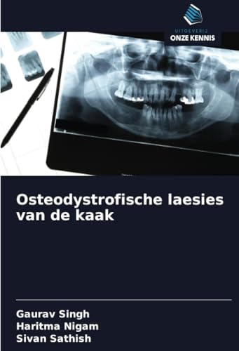 Osteodystrofische laesies van de kaak von Uitgeverij Onze Kennis